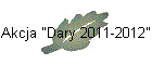 Akcja "Dary 2011-2012"